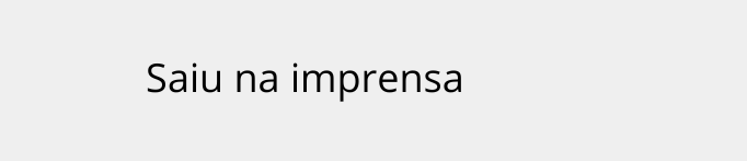 Saiu na Imprensa